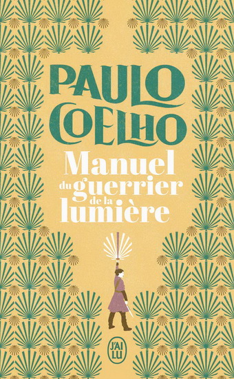 Le manuel du guerrier de la lumière