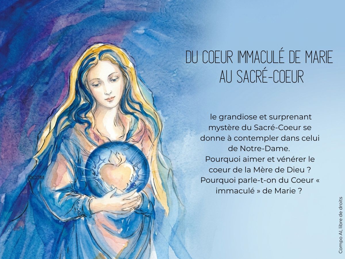 Du Coeur Immaculé de Marie au Sacré-Coeur