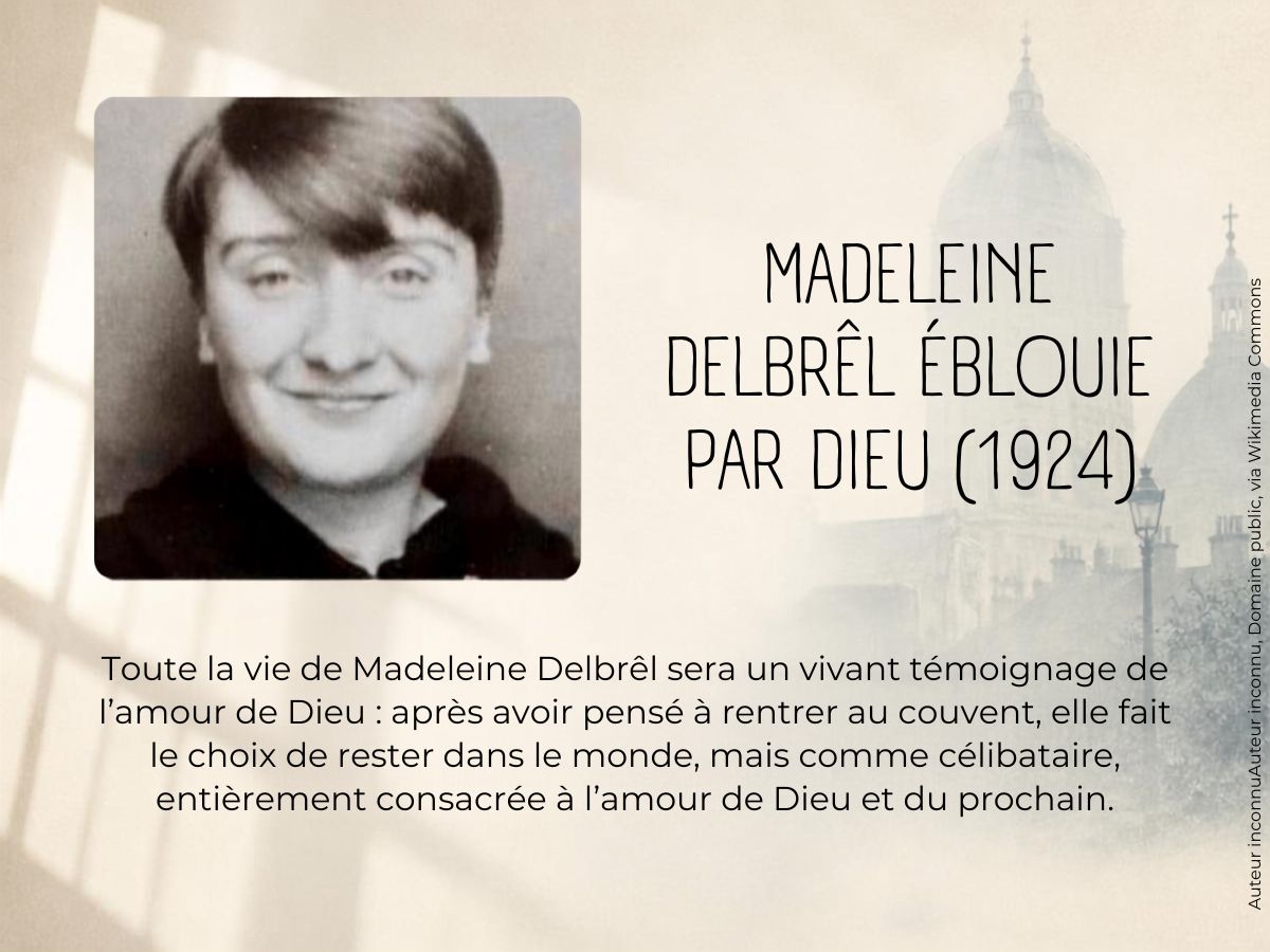 Madeleine Delbrêl, éblouie par Dieu (1924)