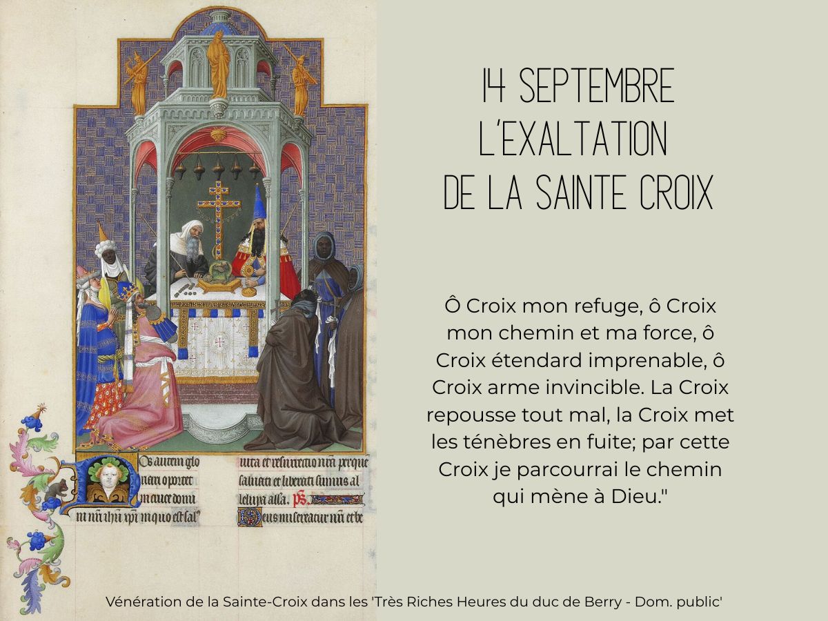 14 septembre L’Exaltation  de la Sainte croix