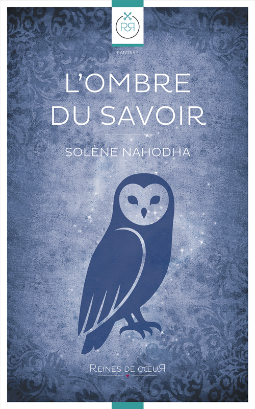 couverture de la nouvelle l'Ombre du savoir (fantasy lesbienne)
une chouette sur fond bleu nuit
solène nahodha