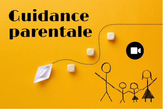 Pourquoi faire une guidance parentale qui plus est en visio ?
