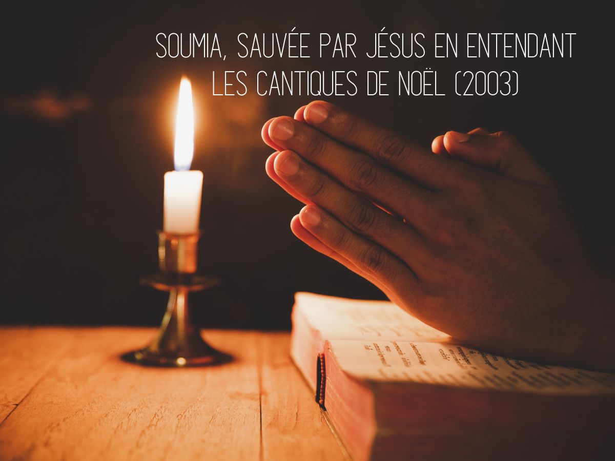 Soumia-sauvee-par-Jesus-en-entendant-les-cantiques-de-Noel-2003-