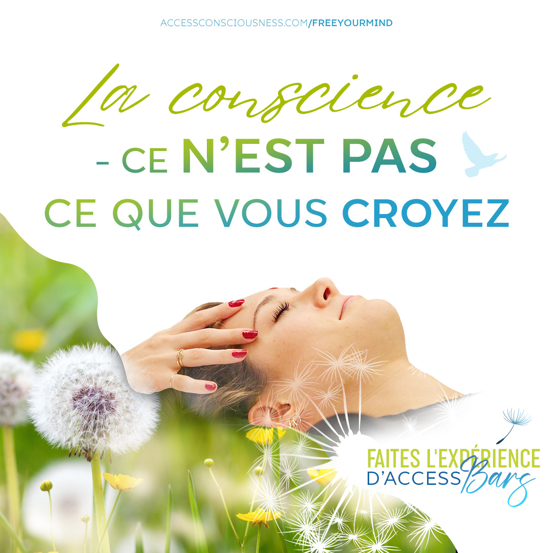 Sq 2023 freeyourmind experienceaccessbars consciousness it s not what you think girl 600x600 lw french