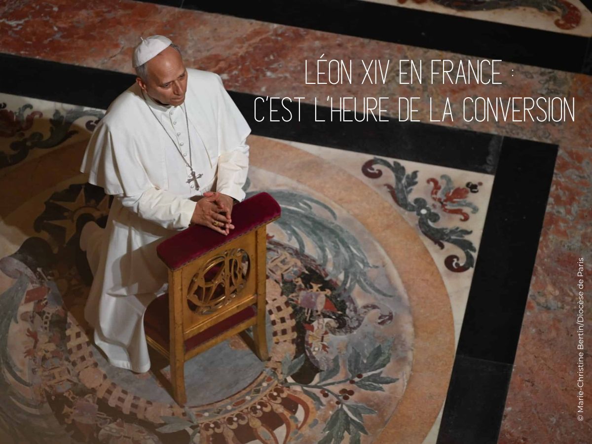 Leon-XIV-en-France- -c-est-l-heure-de-la-conversion