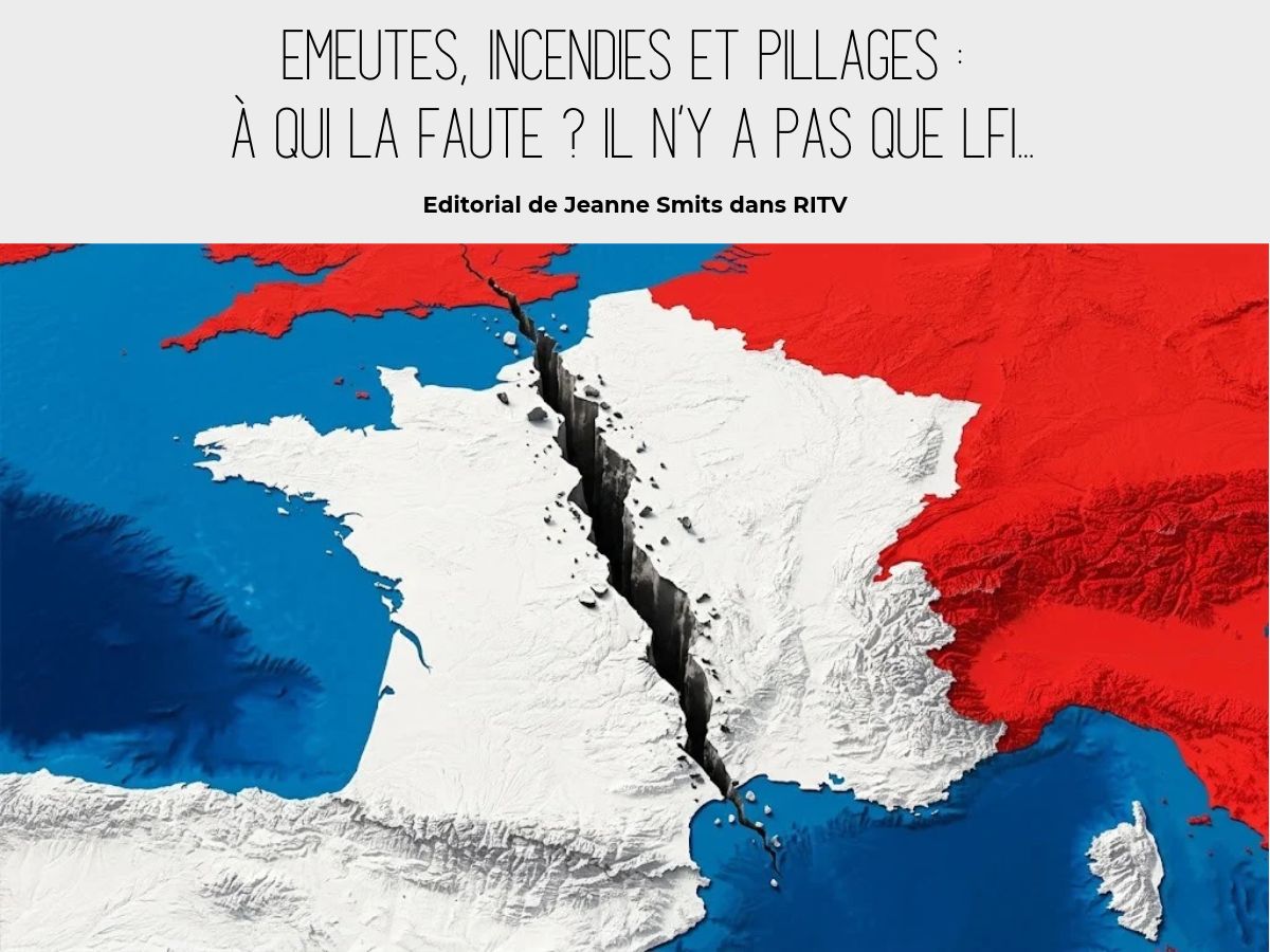 Emeutes-incendies-et-pillages- -a-qui-la-faute- -Il-n-y-a-pas-que-LFI-