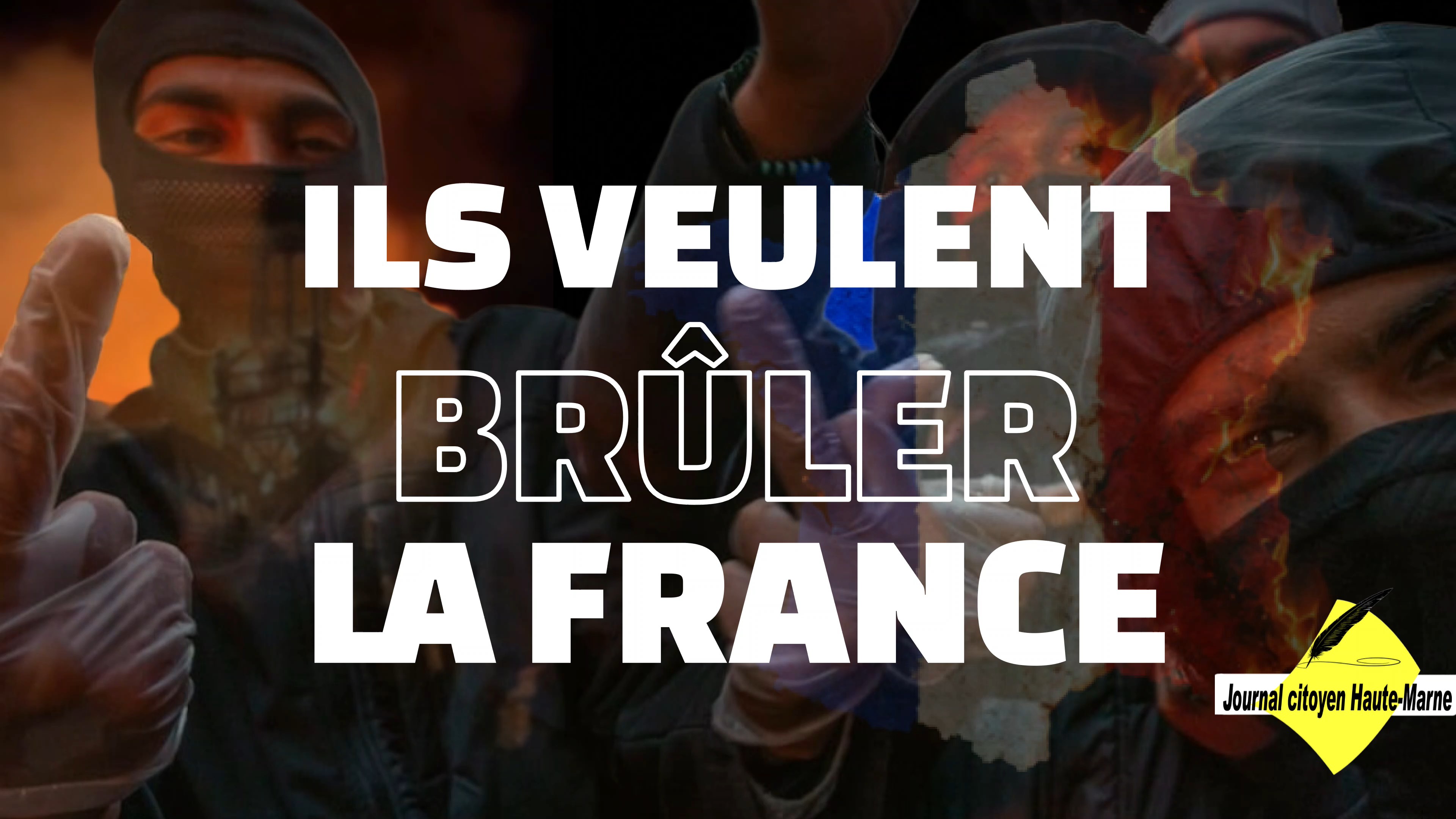 Ils-veulent-bruler-la-France-Journal-citoyen-de-Haute-Marne