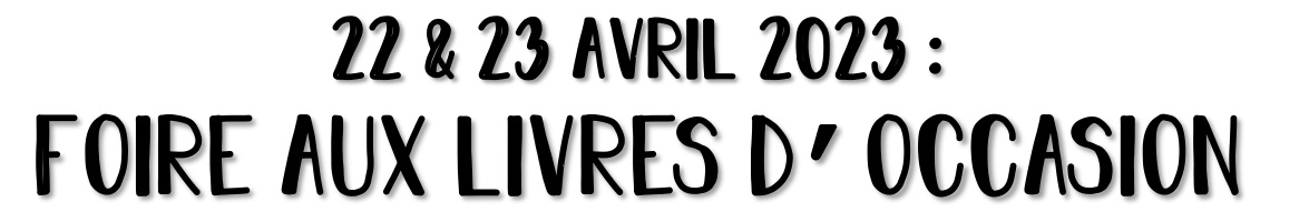 22-23-avril-2023-Foire-aux-livres-d-occasion page-0001
