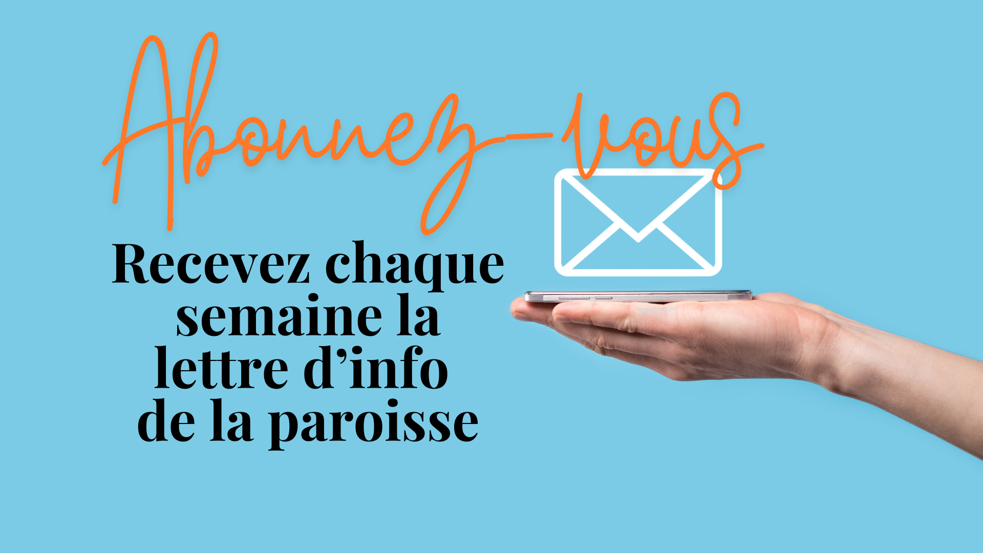 Recevez-chaque-semaine-par-mail-la-lettre-d-information-de-la-paroisse
