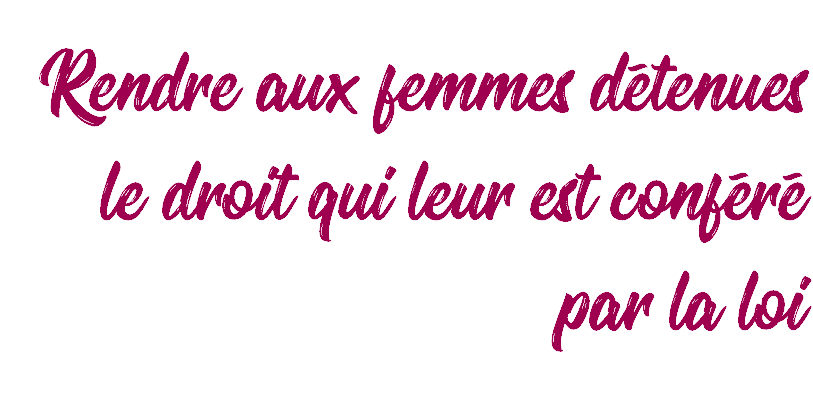 Support women - Titre - Droits femmes détenues