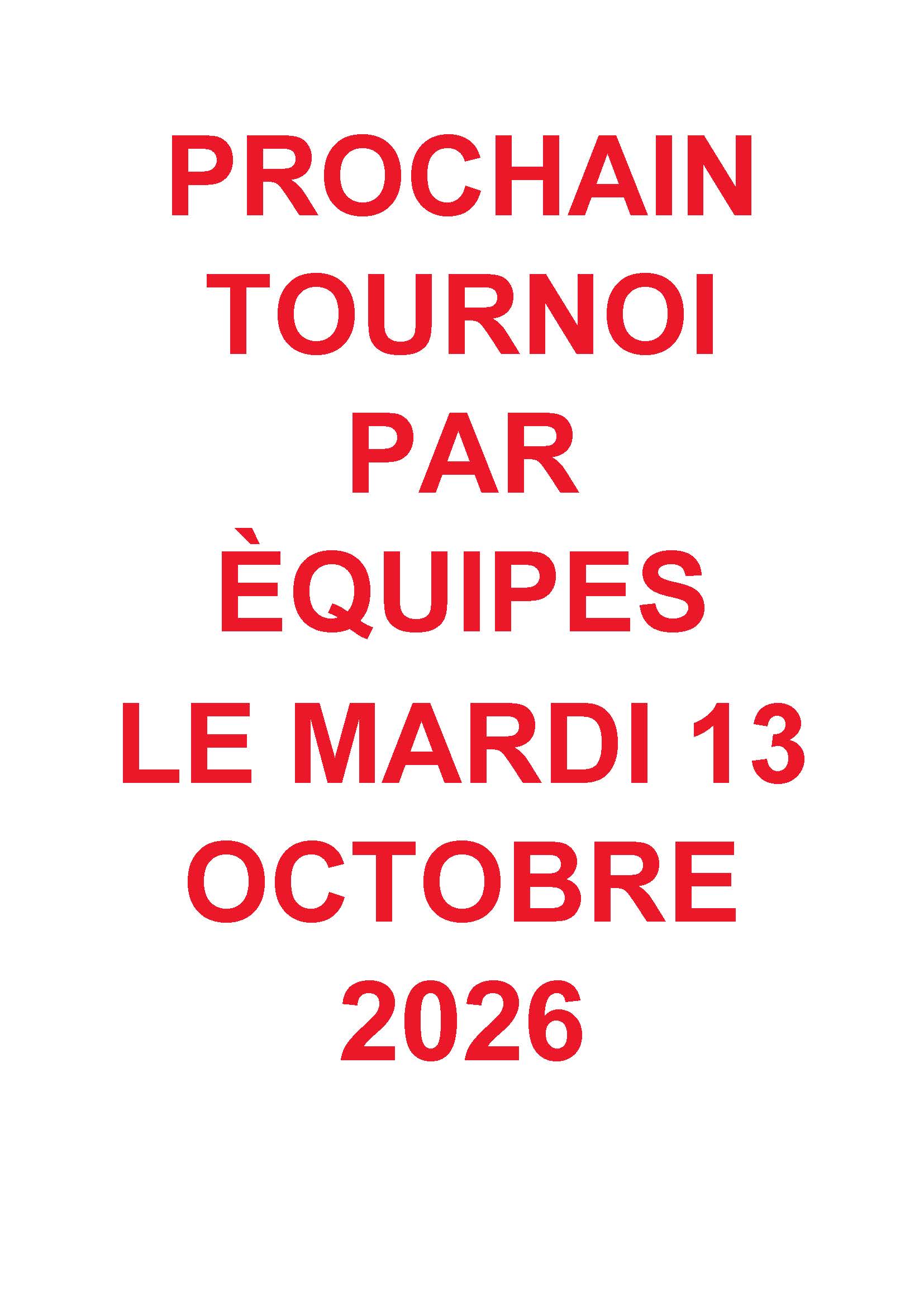 Prochain tournoi equipes