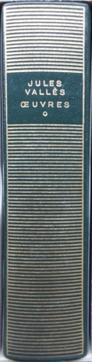 Volume 258 de Jules Vallès dans la Bibliothèque de la Pléaide