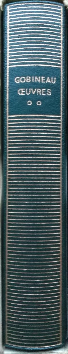 Volume 311 de Gobineau dans la Bibliothèque de la Pléiade.