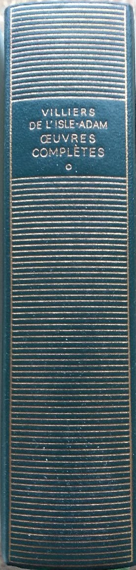 Volume 328 de Villiers de l'Isle-Adam dans la Bibliothèque de la Pléiade.