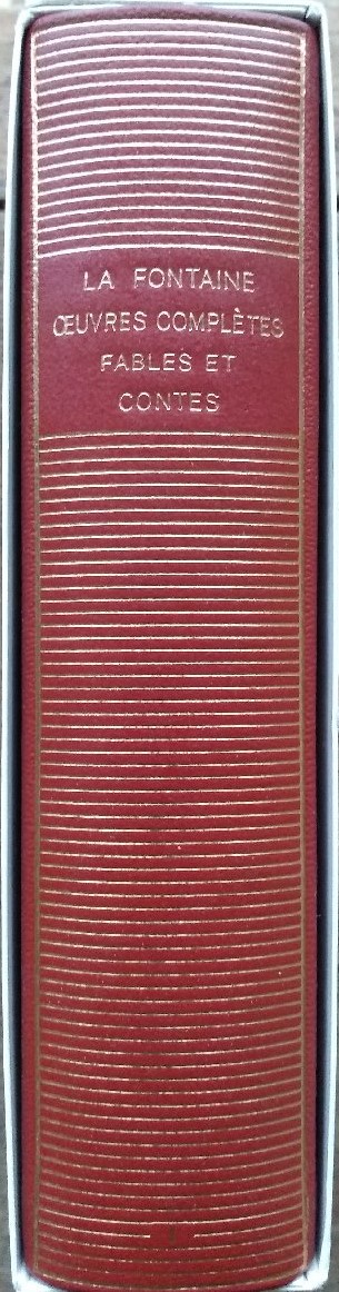 Volume 10 de La Fontaine dans la Bibliothèque de la Pléiade.