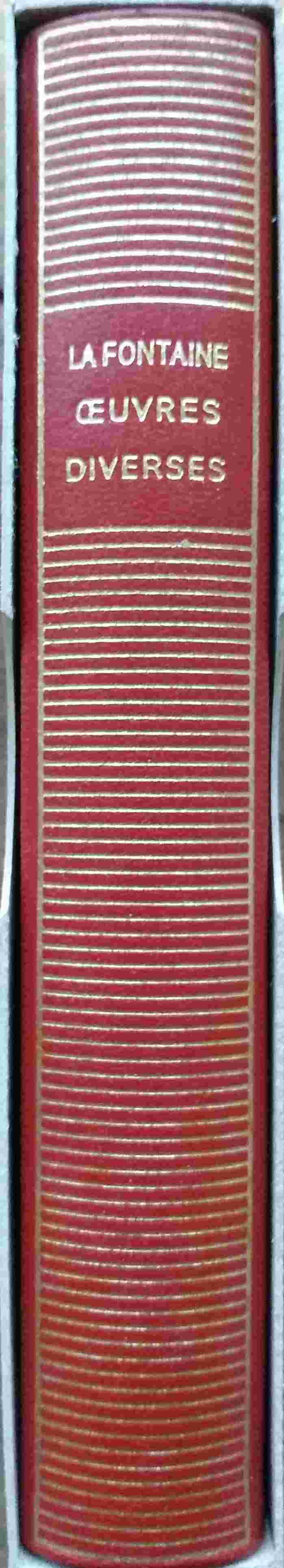 Volume 62 de La Fontaine dans la Bibliothèque de la Pléiade.