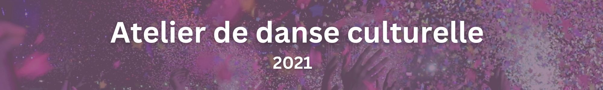 Danse culturelle 2021