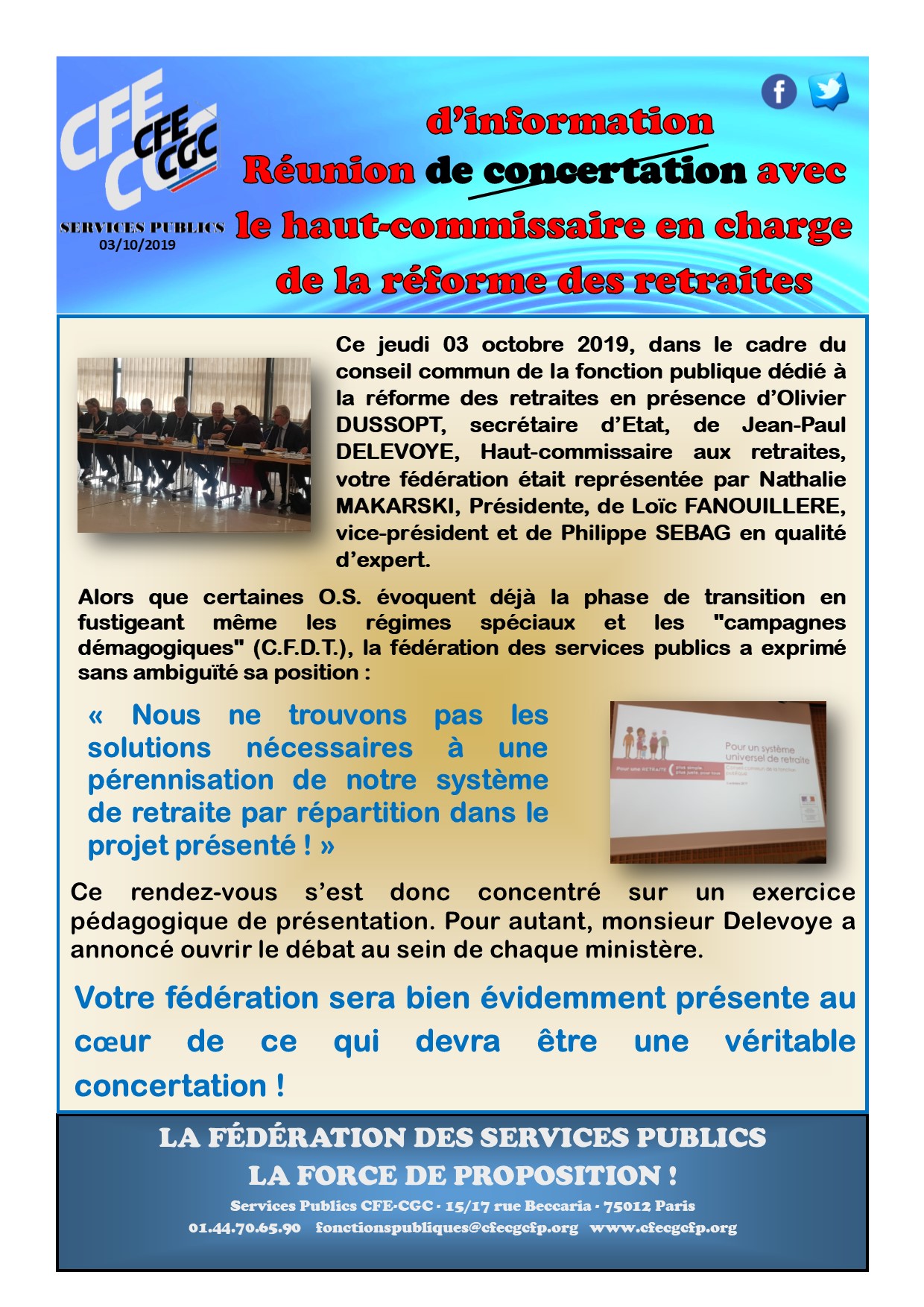 Réunion de concertation avec le haut-commissaire en charge de la réforme des retraites 