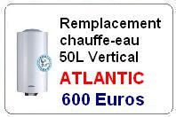 Remplacement chauffe eau atlantic 50 Litres vertical