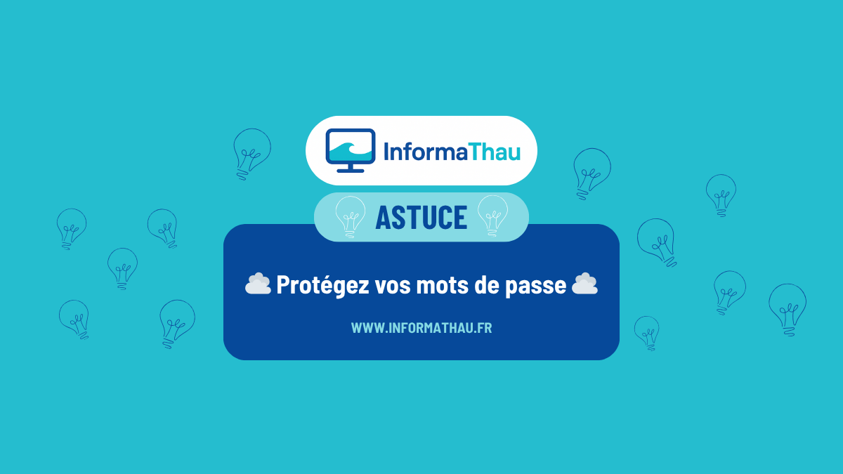🔐 Protégez vos mots de passe : les erreurs à éviter et les bonnes pratiques