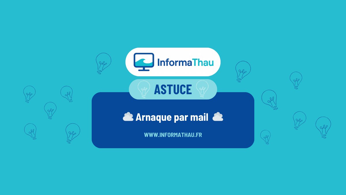 📧 Attention aux arnaques par mail : comment les reconnaître et s’en protéger