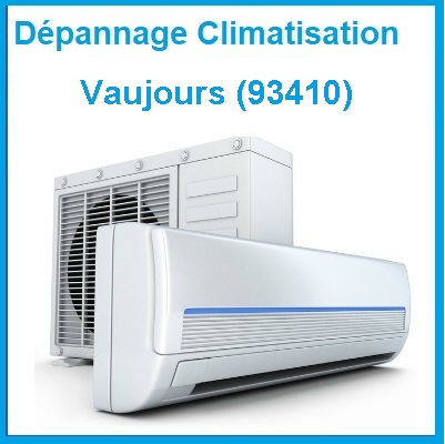 Dépannage climatisation Vaujours