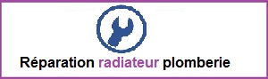 Reparation radiateur plomberie courbevoie