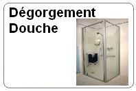 Degorgement douche