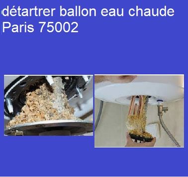 Détartrer ballon eau chaude Paris 75002