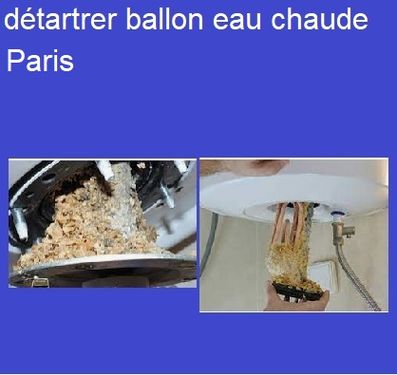 Détartrer ballon eau chaude Paris 