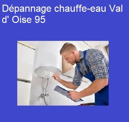Dépannage chauffe-eau Val d' Oise 95