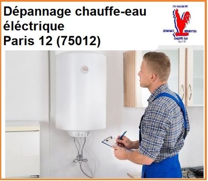 Que faire en cas de panne chauffe-eau électrique Paris 75012?