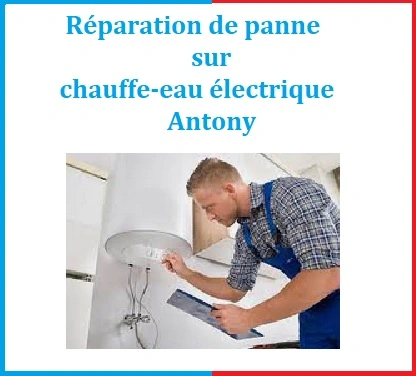 RÉPARATION CHAUFFE-EAU ANTONY