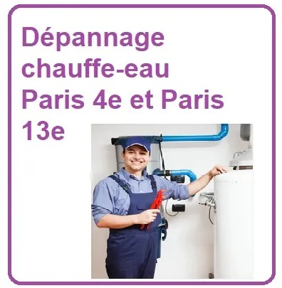 Dépannage chauffe-eau Paris 4e et 13e