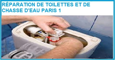 réparation de toilettes et de chasse d'eau paris 1