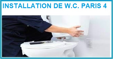 INSTALLATION DE W.C. PARIS 4