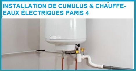 INSTALLATION DE CUMULUS ET CHAUFFE-EAUX ÉLECTRIQUES PARIS 4