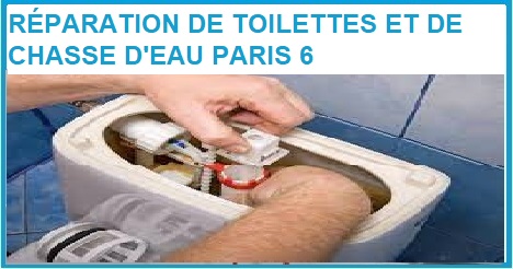 réparation de toilettes et de chasse d'eau paris 6