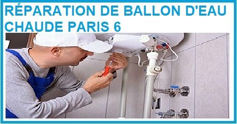 RÉPARATION DE BALLON D'EAU CHAUDE PARIS 6