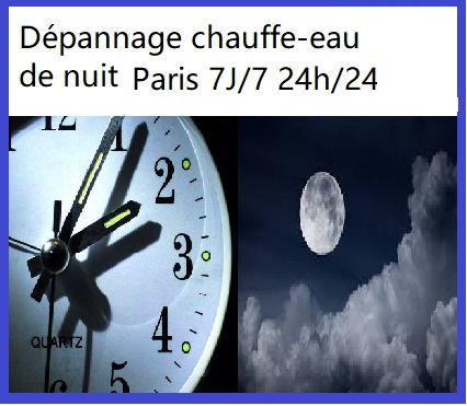 Dépannage chauffe-eau Paris de nuit