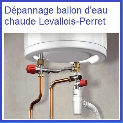 Dépannage ballon d'eau chaude Levallois-Perret