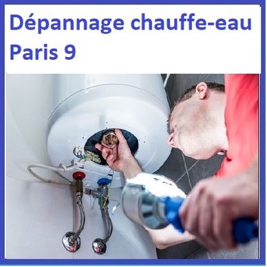 Dépannage Chauffe-eau Paris 9