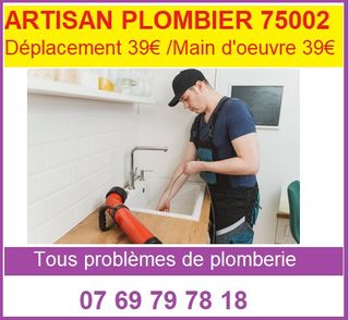artisan plombier 75002 tous problemes de plomberie