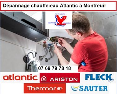 entreprise plomberie Montreuil :Dépannage chauffe-eau Atlantic