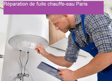 Réparation des fuites de chauffe-eau à Paris