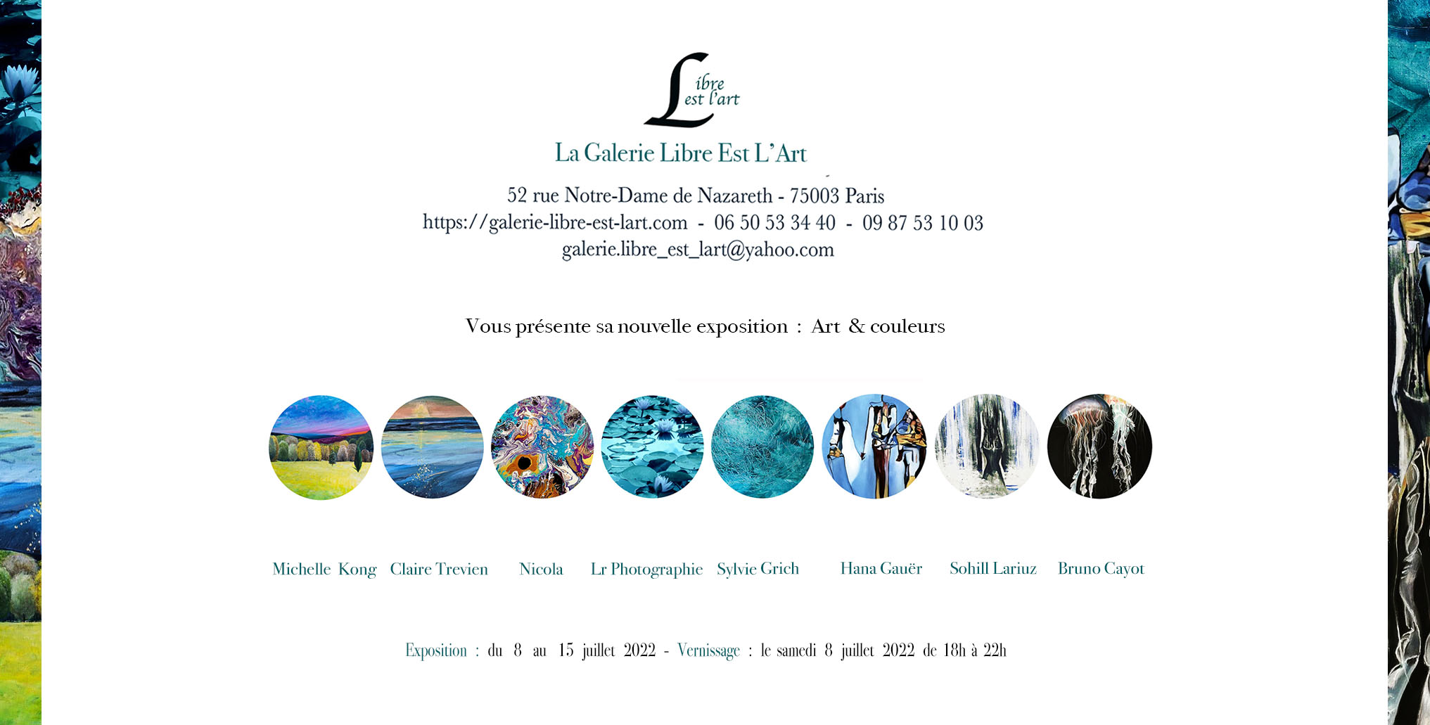 Exposition du 9 au 15 Juillet 2022