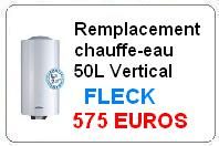 Remplacement chauffe eau fleck 50 Litres vertical