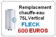 Remplacement chauffe eau fleck 75 Litres vertical