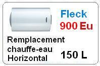 Remplacement chauffe eau fleck 150 Litres horizontal