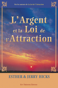 Esther Jerry Hicks l Argent et la loi de l Attraction livre audio